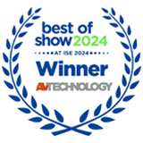 Best of Show awards at ISE 2024 in the AV Technology category