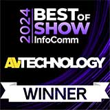 Best of Show awards at InfoComm 2024 in the AV Technology category